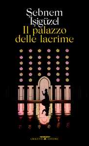 Il palazzo delle lacrime