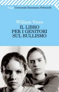 Il libro per i genitori sul bullismo