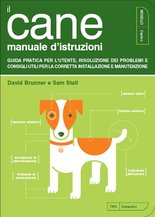 Il cane - Manuale d'istruzioni
