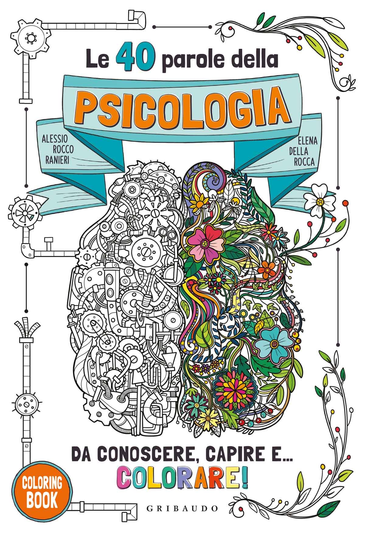 Le 40 parole della psicologia da conoscere, capire e...colorare!