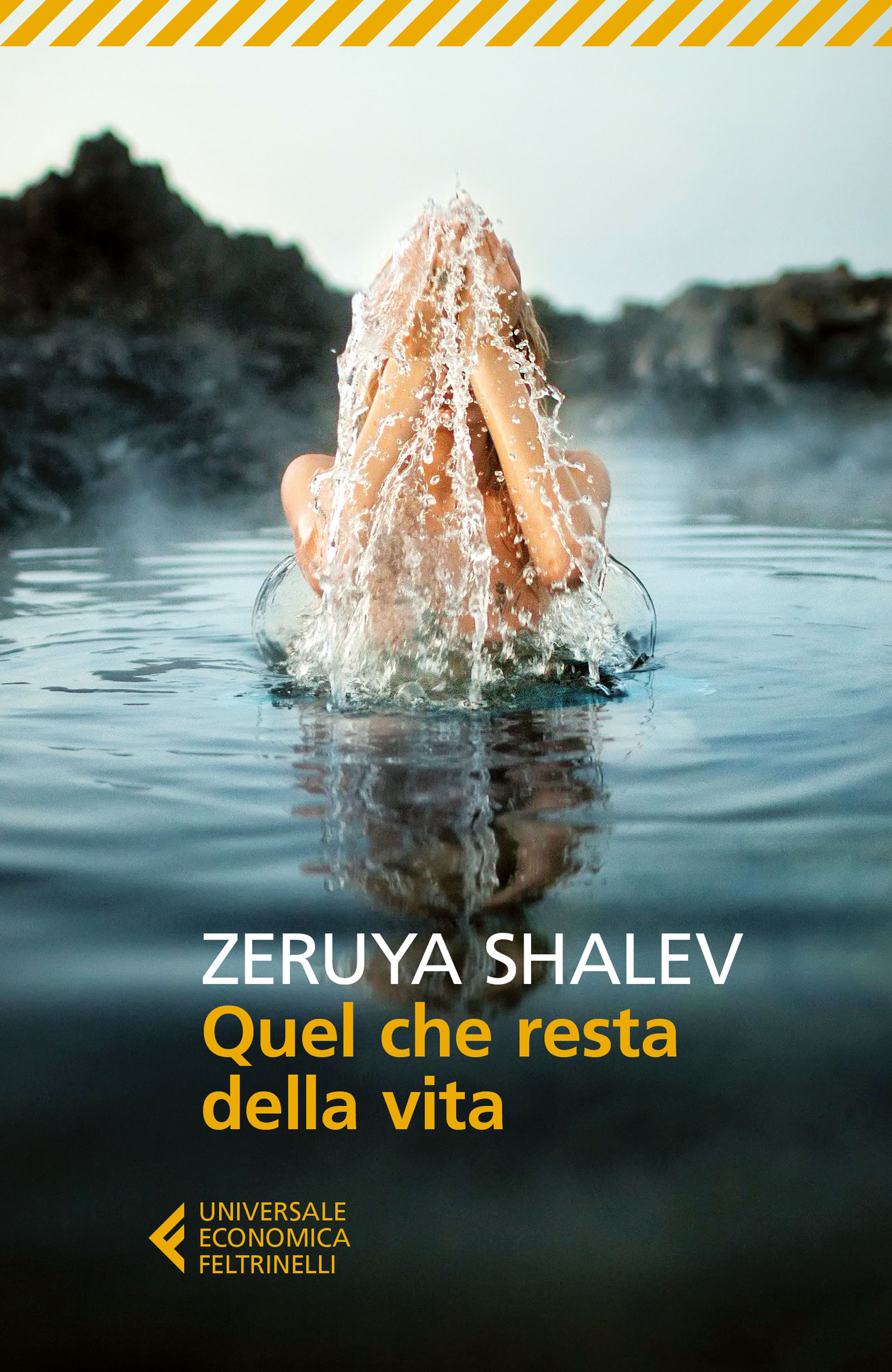 Quel Che Resta Della Vita Zeruya Shalev Feltrinelli Editore