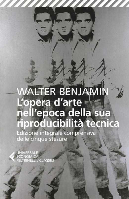 L'opera d'arte nell'epoca della sua riproducibilità tecnica