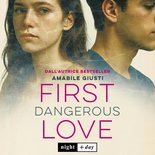 First Dangerous Love