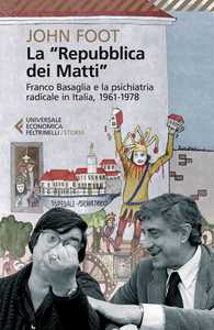 40 anni fa la Riforma Basaglia, che chiudeva i manicomi