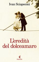 L'eredità del dolceamaro