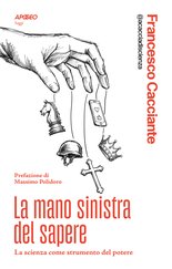 La mano sinistra del sapere
