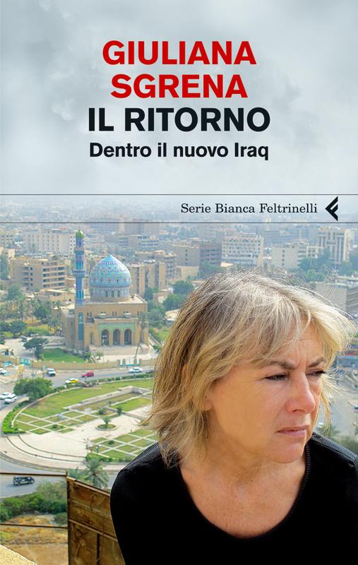 Il ritorno. Dentro il nuovo Iraq