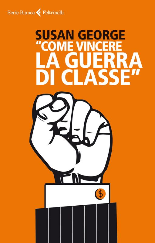 "Come vincere la guerra di classe"