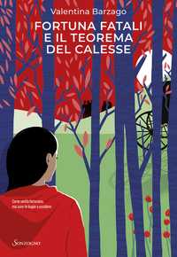 Fortuna Fatali e il teorema del calesse