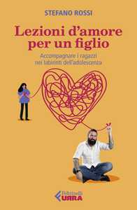 Stefano Rossi presenta "Lezioni d'amore per un figlio" a Voghera, Sala Zonca via Ugo Gola 1