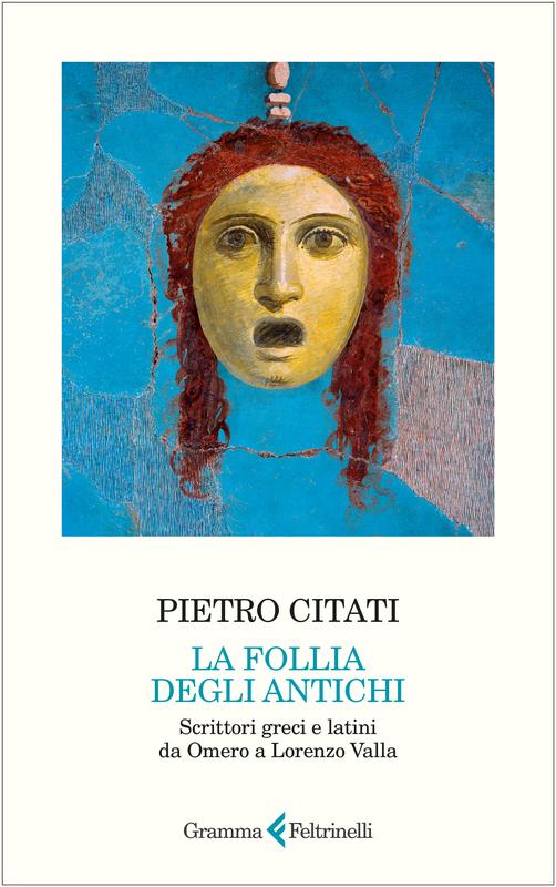 La follia degli antichi