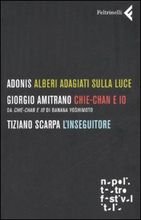 Alberi adagiati sulla luce - Chie-Chan e io - L'inseguitore