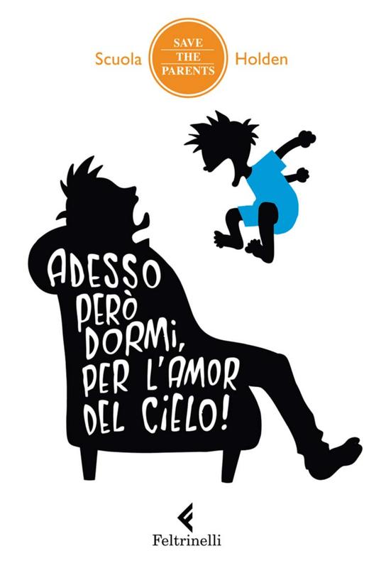 Adesso però dormi, per l'amor del cielo!