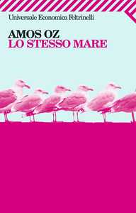 Amos Oz
presenta
Lo stesso mare