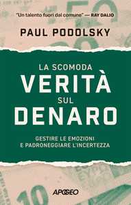 La scomoda verità sul denaro