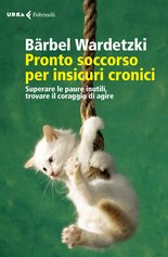 Pronto soccorso per insicuri cronici