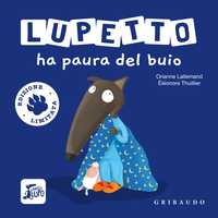Lupetto ha paura del buio - Edizione limitata
