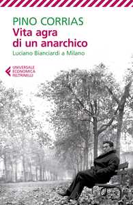 Vita agra di un anarchico