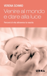 Venire al mondo e dare alla luce