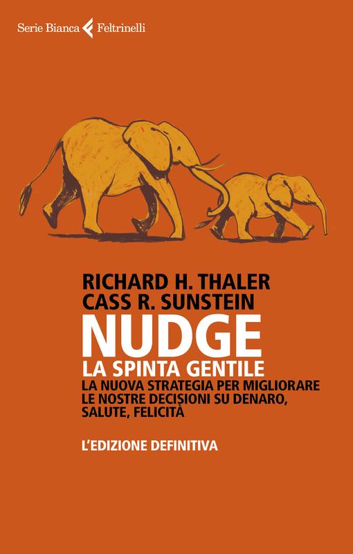 Nudge. La spinta gentile