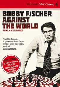 Bobby Fischer Against The World