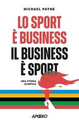 Lo sport è business, il business è sport