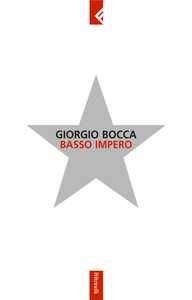 Giorgio Bocca presenta Basso Impero