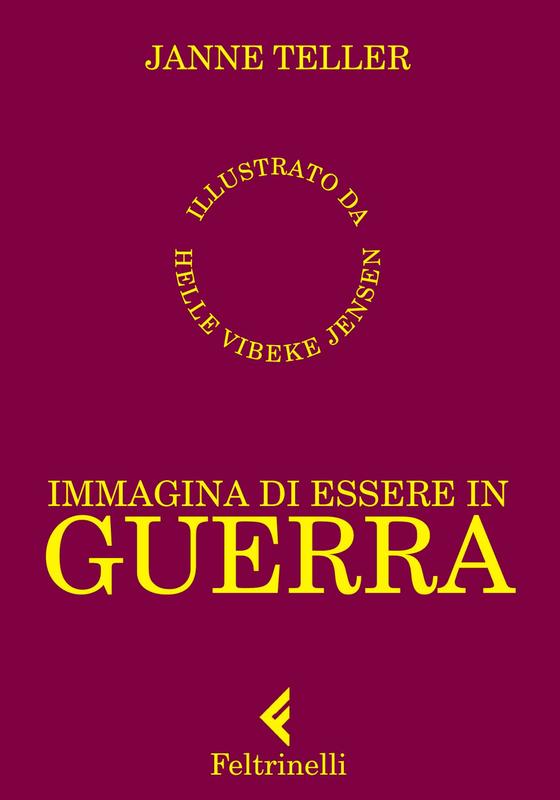 Immagina di essere in guerra
