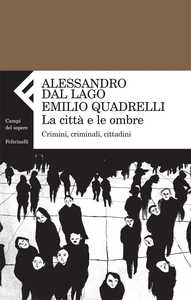 Dal Lago e Palidda discutono di "illegali metropolitani"