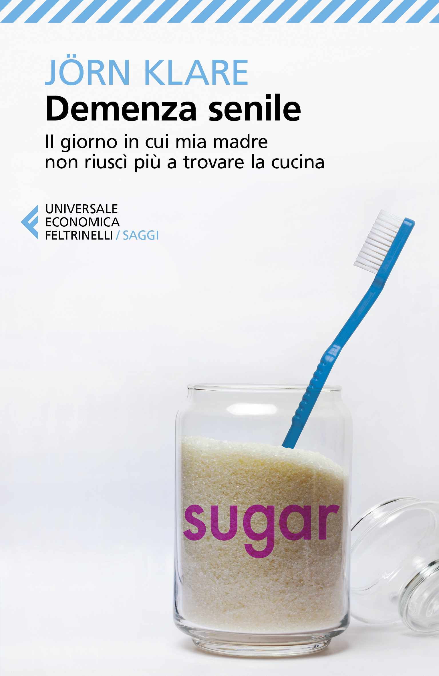 Demenza senile Jörn Klare Feltrinelli Editore