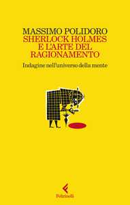 Sherlock Holmes e l’arte del ragionamento