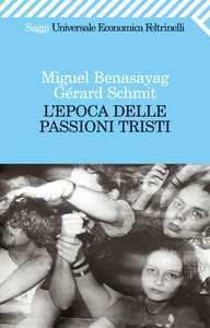 L'epoca delle passioni tristi