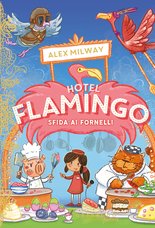 HOTEL FLAMINGO - SFIDA AI FORNELLI