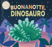 Buonanotte, Dinosauro