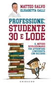 Professione: studente 30 e lode
