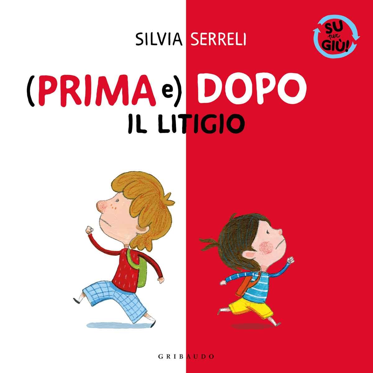 Prima e) Dopo il litigio - Silvia Serreli - Feltrinelli Editore