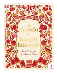 Un mondo di luoghi letterari