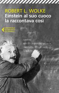 Einstein al suo cuoco la raccontava così