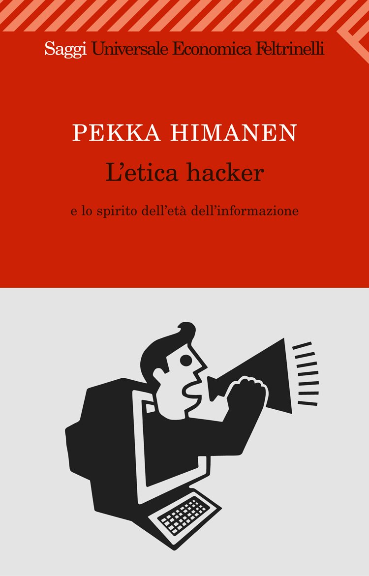 L'etica hacker e lo spirito dell'eta dell'informazione