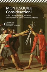 Considerazioni sulle cause della grandezza dei Romani e della loro decadenza