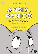 Ansia, panico e altri incubi