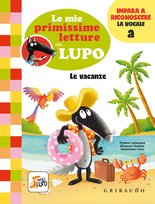 Le mie primissime letture con Lupo - Le vacanze