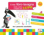 Il mio libro-lavagna - Conto, scrivo e imparo con Lupo
