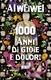 Mille anni di gioie e dolori