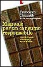 Manuale per un consumo responsabile
