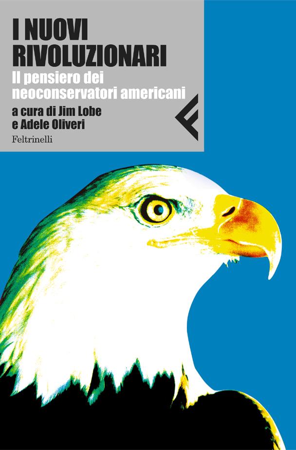 Intervista a Jim Lobe su I nuovi rivoluzionari. Il pensiero dei neoconservatori americani