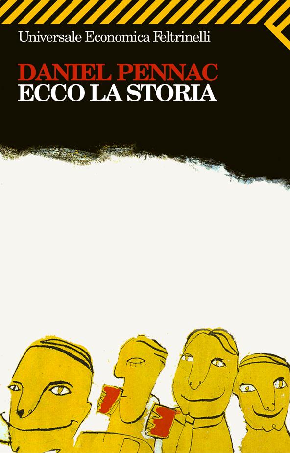 Ecco il nuovo libro di Daniel Pennac, Ecco la storia!