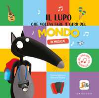 Il lupo che voleva fare il giro del mondo in musica