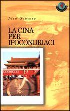 La Cina per ipocondriaci