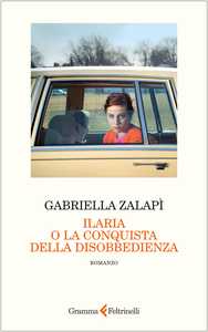 Ilaria o la conquista della disobbedienza